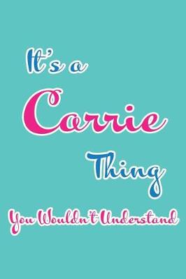 Book cover for It's a Carrie Thing You Wouldn't Understand