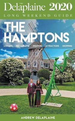 Book cover for The Hamptons - The Delaplaine 2020 Long Weekend Guide