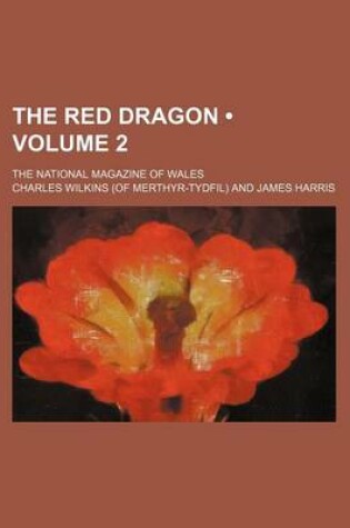 Cover of The Red Dragon (Volume 2); The National Magazine of Wales