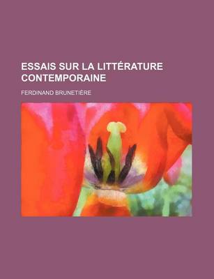 Book cover for Essais Sur La Litterature Contemporaine