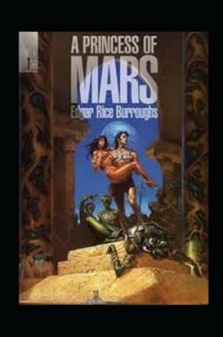 Cover of A Princess of Mars (Barsoom #1) (Annotated)