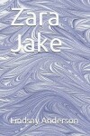 Book cover for Zara Jake