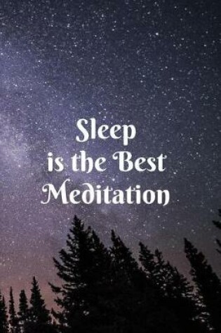 Cover of Sleep is the Best Meditation