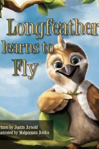 Cover of Longfeather Learns To Fly