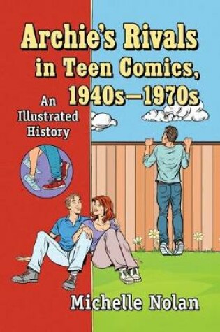 Cover of Archie's Rivals in Teen Comics, 1940s-1970s