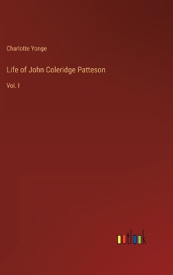 Book cover for Life of John Coleridge Patteson