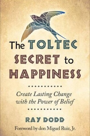 Cover of Toltec Secret to Happiness