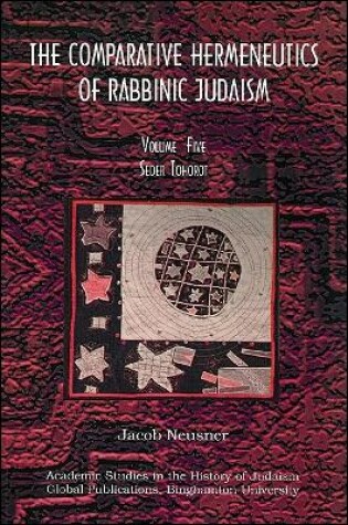 Cover of Comparative Hermeneutics of Rabbinic Judaism, The, Volume Five