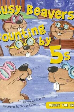 Cover of Busy Beavers:: Counting by 5s