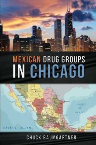 Cover of Mexican Drug Groups in Chicago