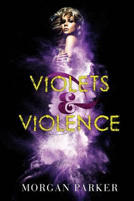 Book cover for Violets & Violence