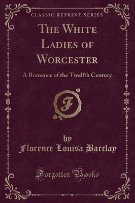 Book cover for The White Ladies of Worcester