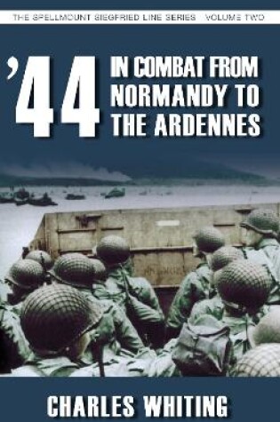 Cover of '44 In Combat from Normandy to the Ardennes