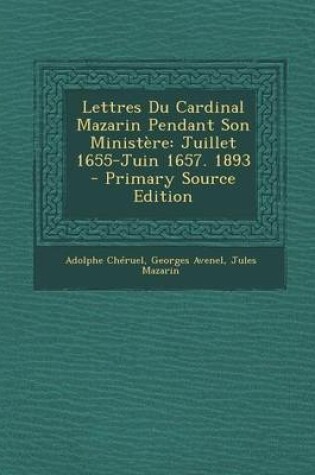 Cover of Lettres Du Cardinal Mazarin Pendant Son Ministere