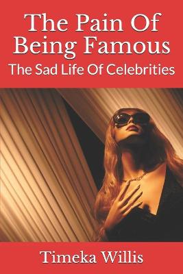 Book cover for The Pain Of Being Famous