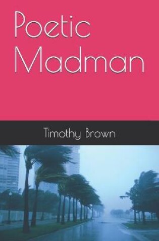 Cover of Poetic Madman