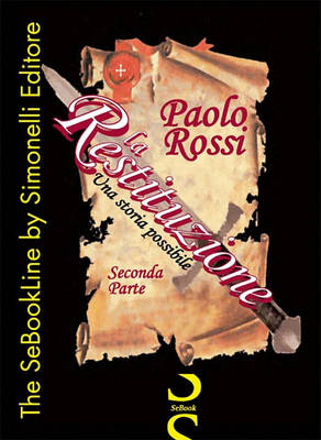 Book cover for La Restituzione - Una Storia Possibile - Seconda Parte