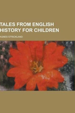 Cover of Tales from English History for Children