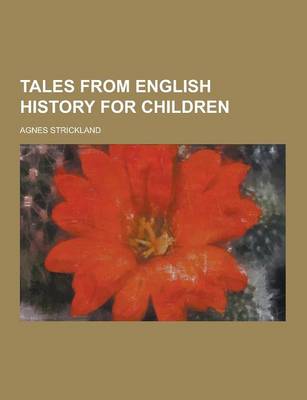 Book cover for Tales from English History for Children