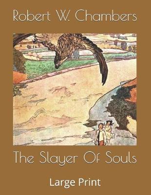 Book cover for The Slayer Of Souls
