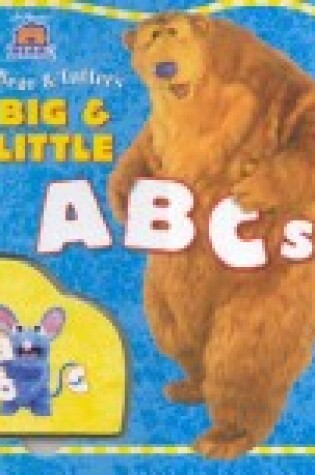 Cover of Bear & Tutter's Big & Little ABC's