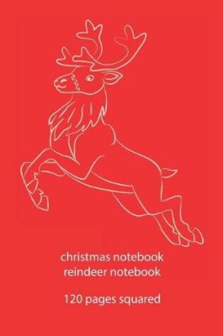 Cover of christmas notebook reindeer notebook
