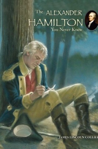 Cover of The Alexander Hamilton You Never Knew