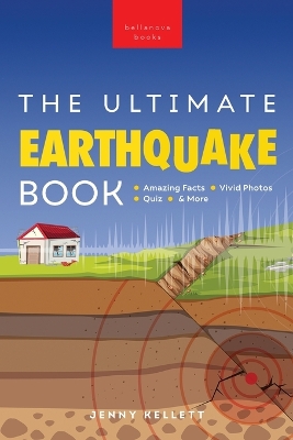 Cover of Earthquakes The Ultimate Earthquake Book for Kids