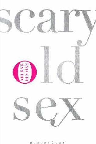 Cover of Scary Old Sex