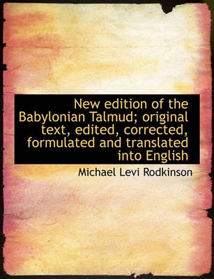 Book cover for New Edition of the Babylonian Talmud; Original Text, Edited, Corrected, Formulated and Translated in