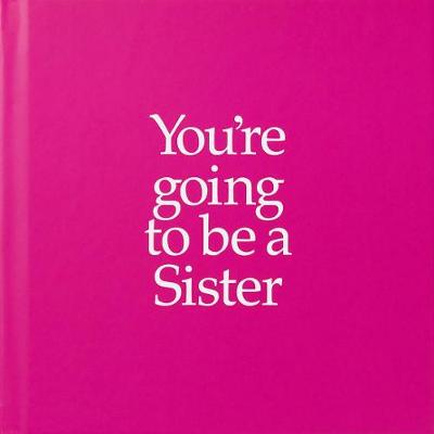 Book cover for YGTSIS You're Going to be a Sister