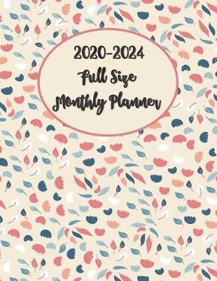 Book cover for 2020-2024 Full Size Monthly Planner 8x11