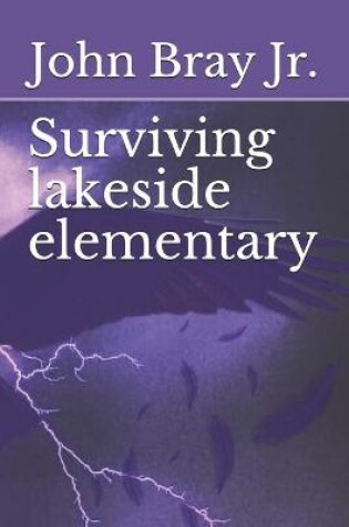 Cover of Surviving lakeside elementary