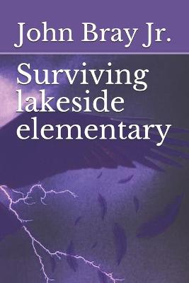 Book cover for Surviving lakeside elementary