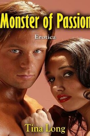 Cover of Monster of Passion: Erotica