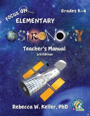 Book cover for Focus On Elementary Astronomy Teacher's Manual 3rd Edition