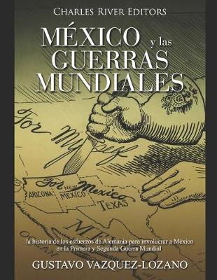 Book cover for Mexico y las guerras mundiales