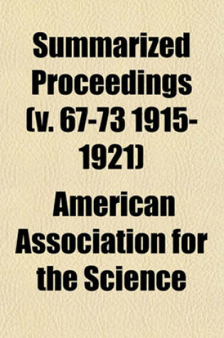 Cover of Summarized Proceedings (V. 67-73 1915-1921)