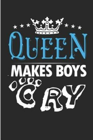 Cover of Queen Makes Boys Cry