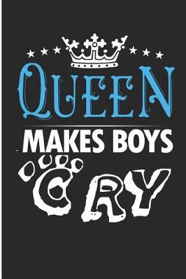 Book cover for Queen Makes Boys Cry