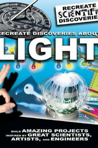 Cover of Recreate Discoveries about Light