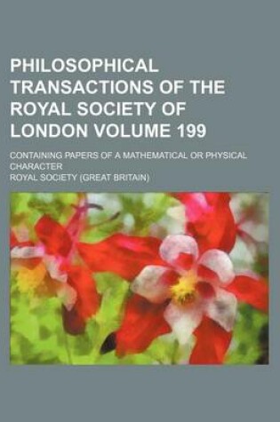 Cover of Philosophical Transactions of the Royal Society of London Volume 199; Containing Papers of a Mathematical or Physical Character