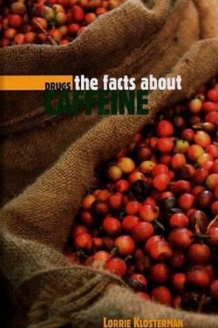 Cover of The Facts about Caffeine