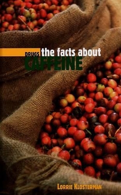 Book cover for The Facts about Caffeine