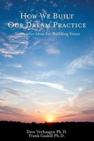 Cover of How We Built Our Dream Practice