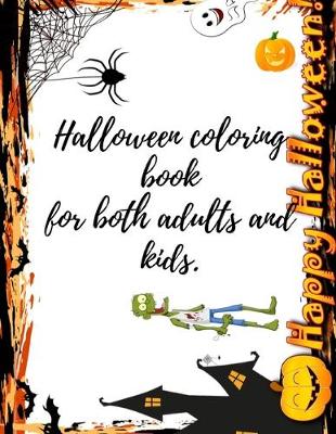 Book cover for Halloween coloring book for both adults and kids.