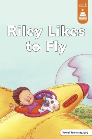 Cover of Riley Likes to Fly