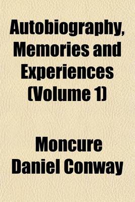 Book cover for Autobiography, Memories and Experiences (Volume 1)