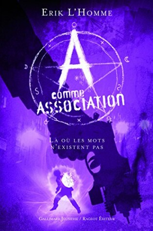 Cover of A comme Association 5/La ou les mots n'existent pas