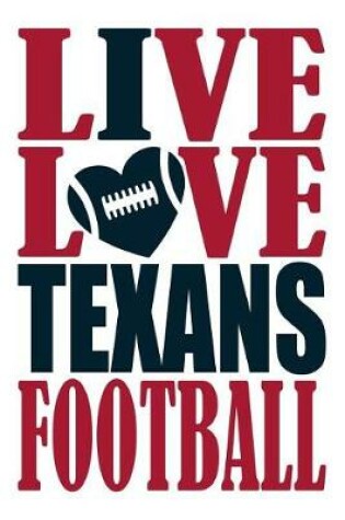 Cover of Live Love Texans Football Journal